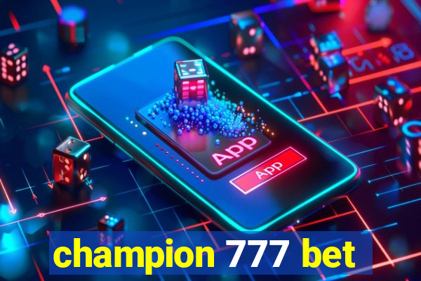 champion 777 bet