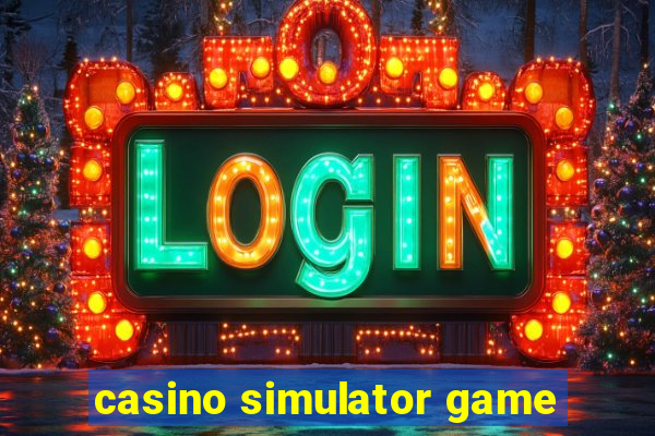 casino simulator game