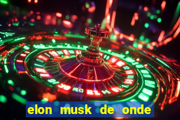 elon musk de onde vem a fortuna