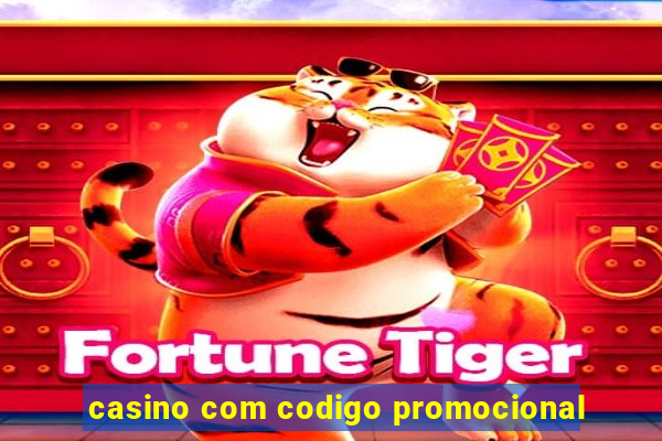 casino com codigo promocional