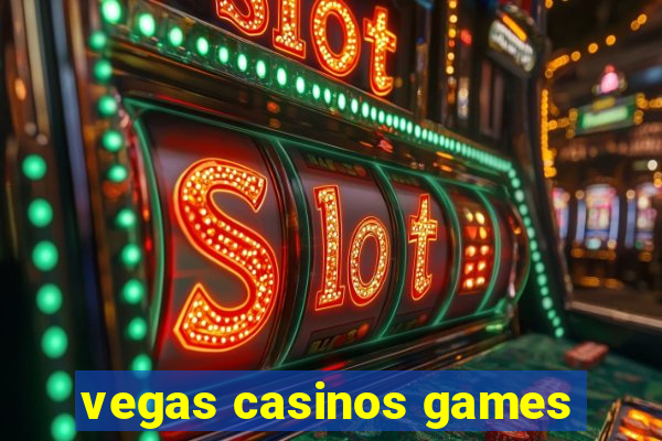 vegas casinos games