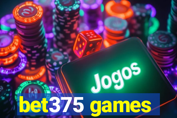 bet375 games