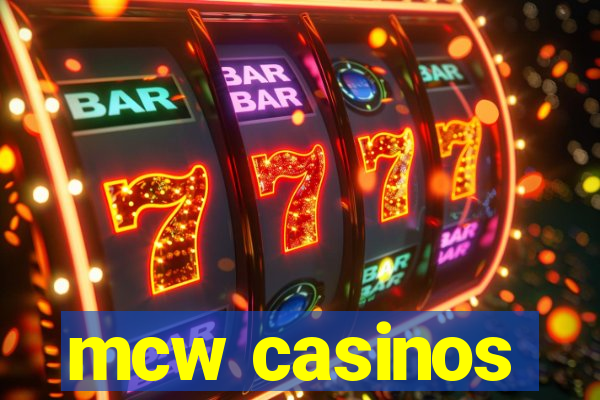 mcw casinos