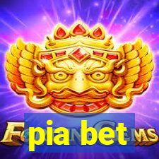 pia bet