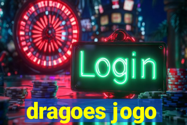 dragoes jogo