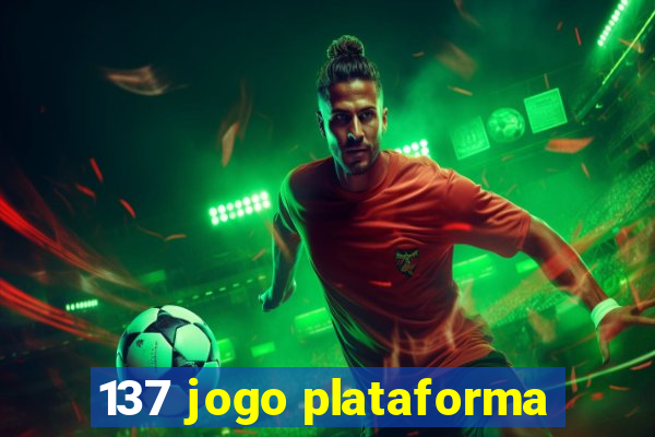 137 jogo plataforma