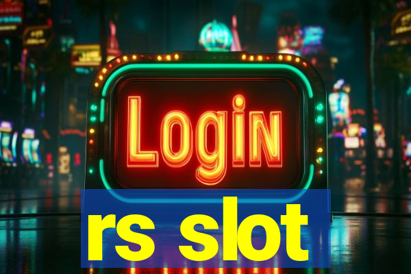 rs slot