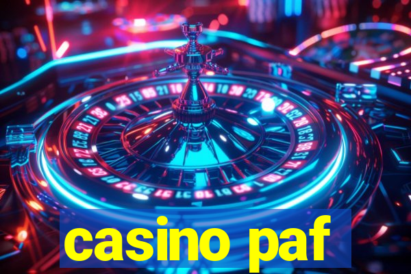 casino paf