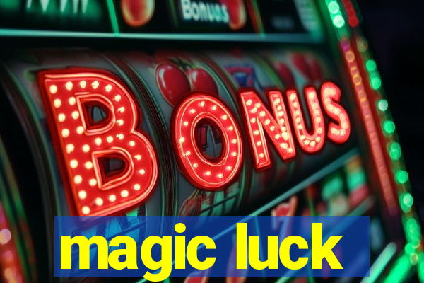 magic luck