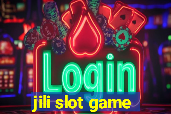 jili slot game