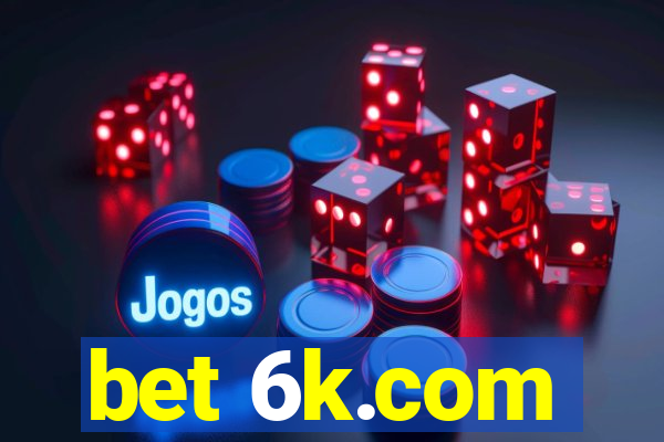 bet 6k.com