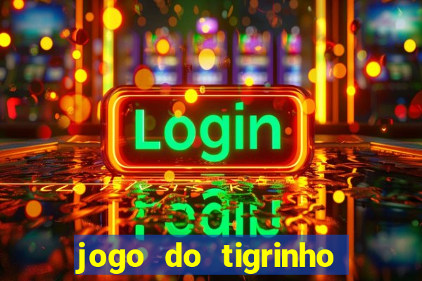 jogo do tigrinho com depósito mínimo de r$ 1