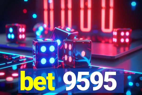 bet 9595