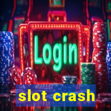 slot crash