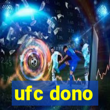 ufc dono