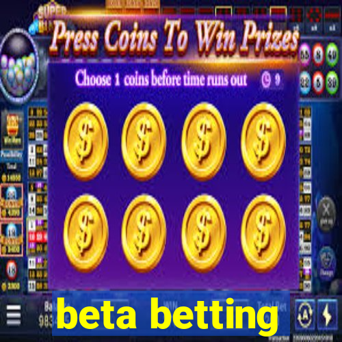 beta betting