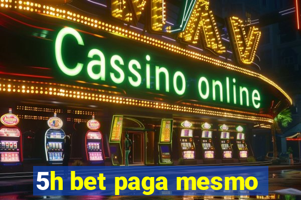 5h bet paga mesmo