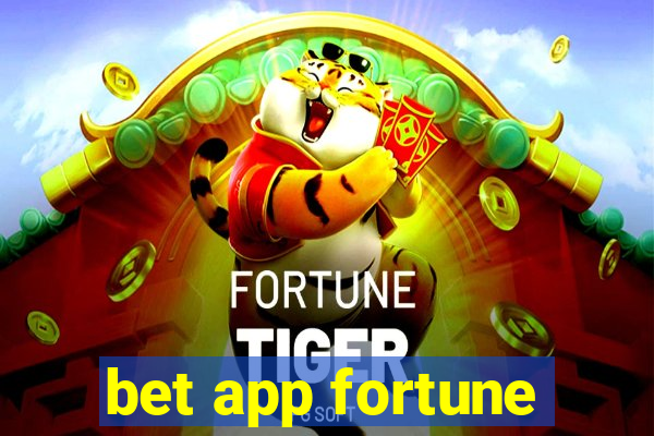 bet app fortune