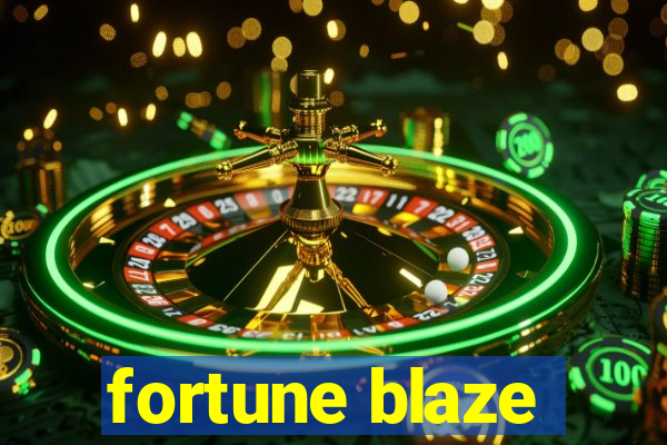 fortune blaze