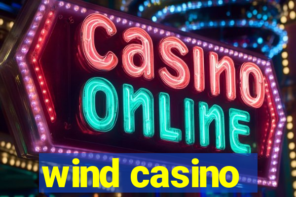 wind casino