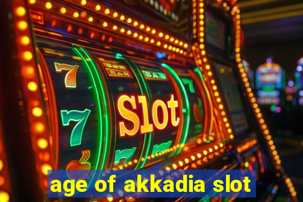 age of akkadia slot