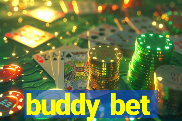 buddy bet