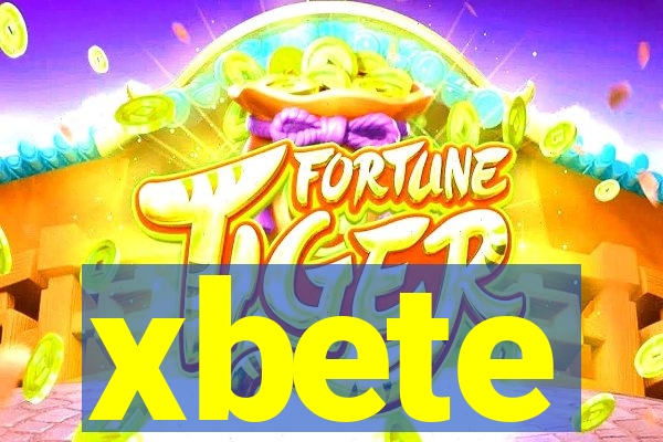 xbete