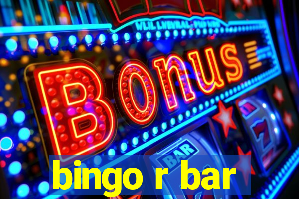 bingo r bar