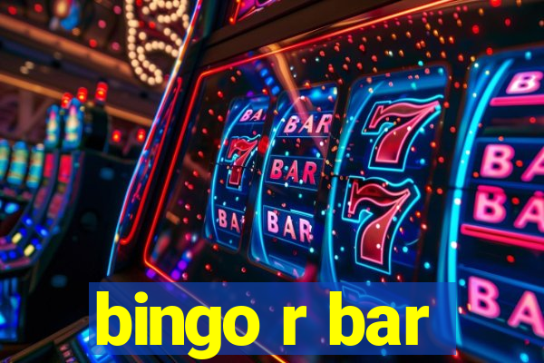 bingo r bar