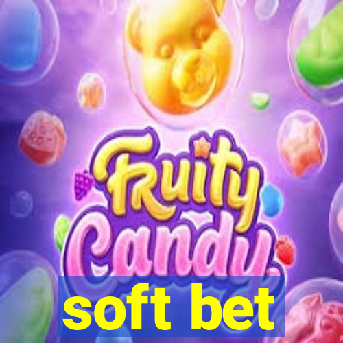 soft bet