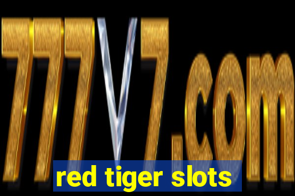 red tiger slots