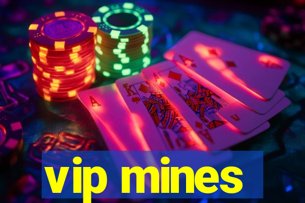 vip mines