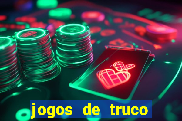 jogos de truco online valendo dinheiro