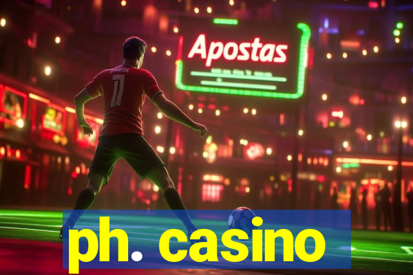 ph. casino