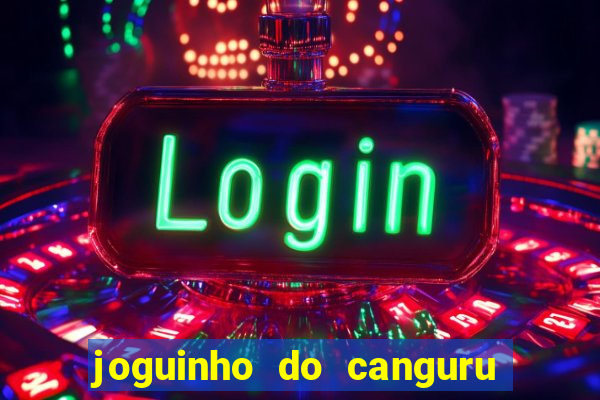 joguinho do canguru esporte da sorte