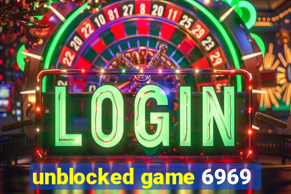 unblocked game 6969