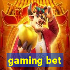 gaming bet