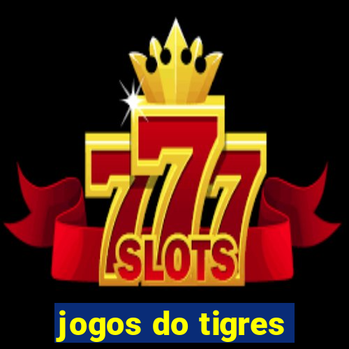 jogos do tigres