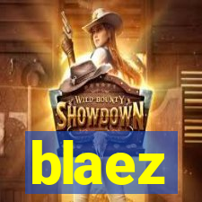 blaez