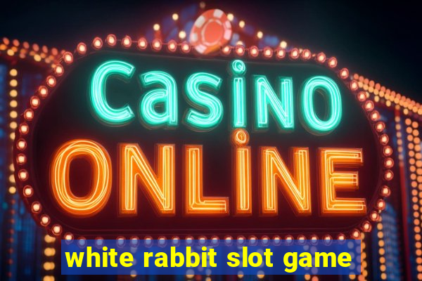 white rabbit slot game