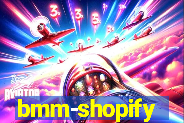 bmm-shopify