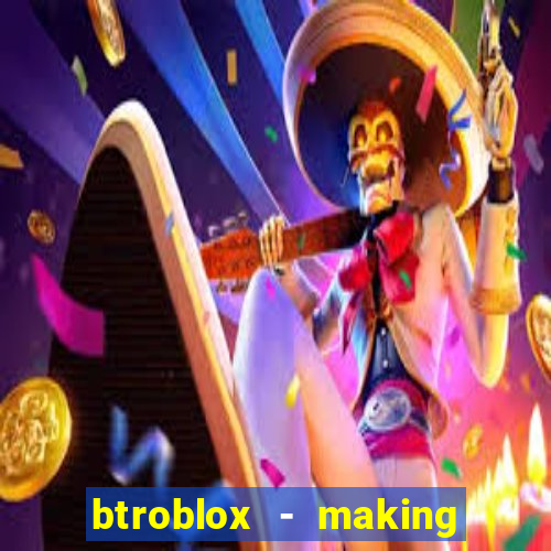 btroblox - making roblox better