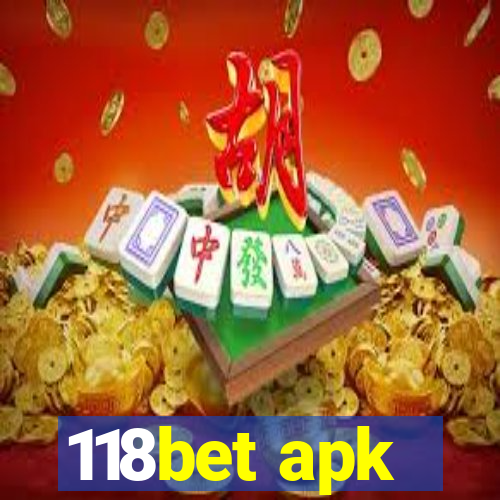 118bet apk