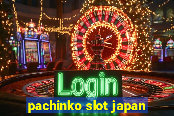 pachinko slot japan