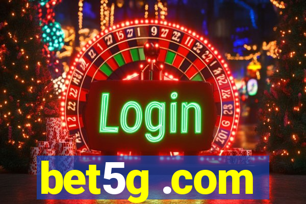 bet5g .com