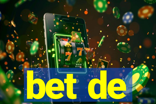 bet de