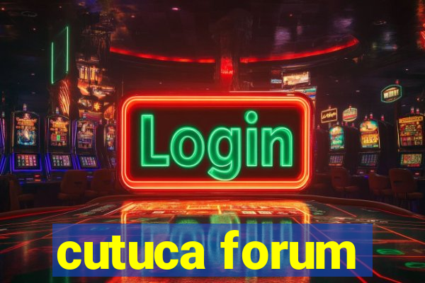 cutuca forum