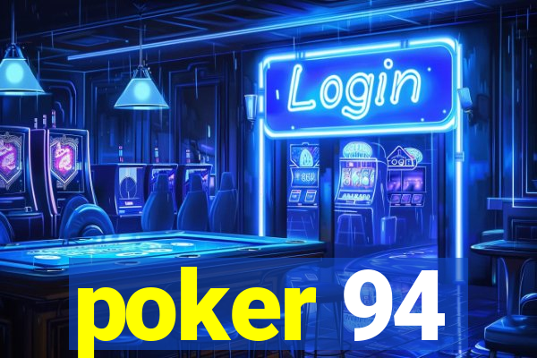 poker 94