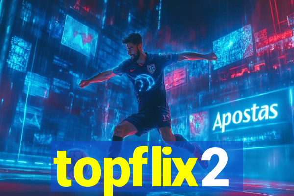 topflix2