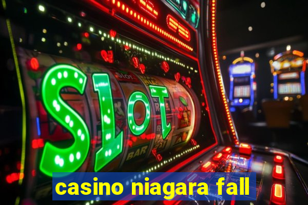 casino niagara fall